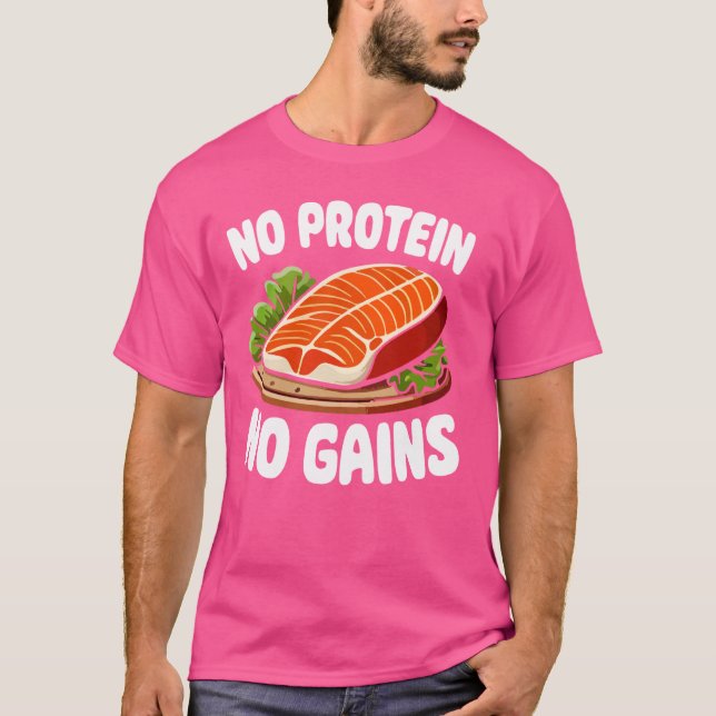 No Protein No Gains Weight Lifting T-Shirt (Front)