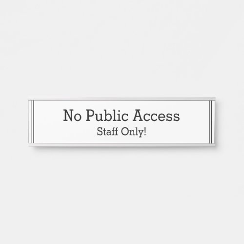 No Public Access Door Sign