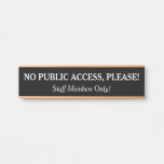[ Thumbnail: "No Public Access, Please!" Sign ]