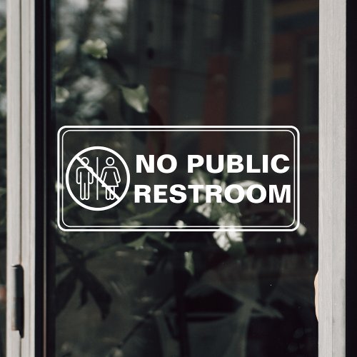 No Public Restroom Business Window Cling