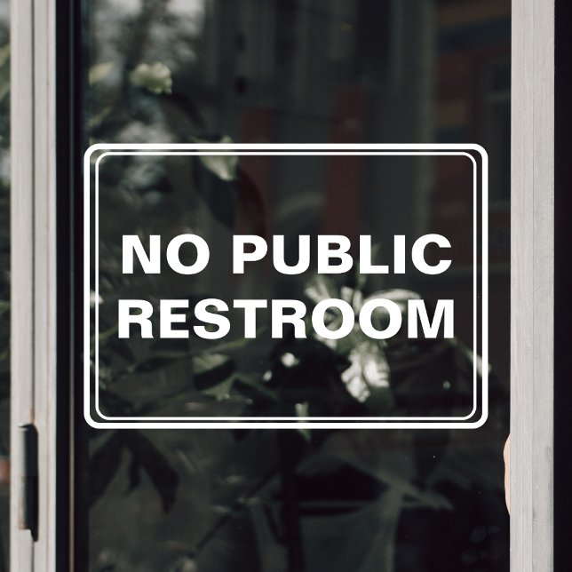 No Public Restroom Business Window Cling (No Public Restroom Business Window Cling)