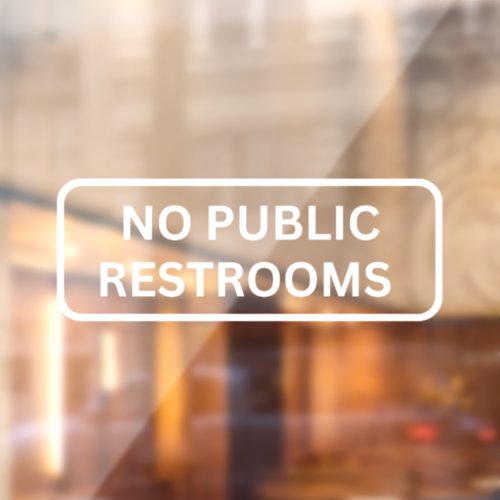 No Public Restroom Storefront Decal