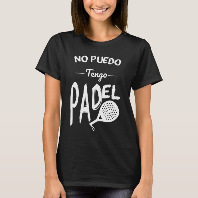 No puedo tengo Padel T-Shirt (Front)