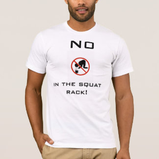 No Puking In The Squat Rack T-Shirt