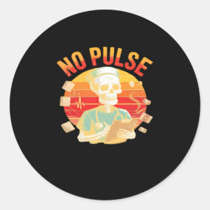 No Pulse Skeleton Nurse Funny Medical Halloween Pa Classic Round Sticker