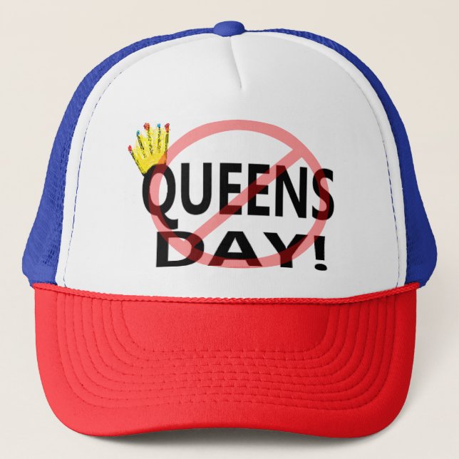 No Queens Day! Trucker Hat (Front)