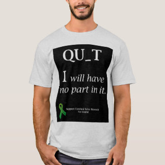 No quitting! T-Shirt