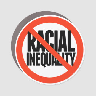 No Racial Inequality Car Magnet