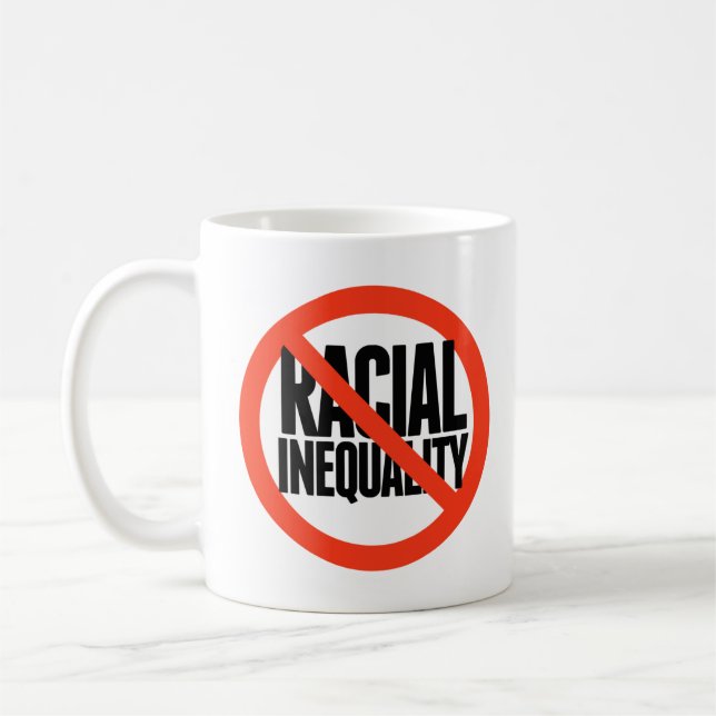 No Racial Inequality Coffee Mug (Left)