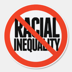 No Racial Inequality Sign