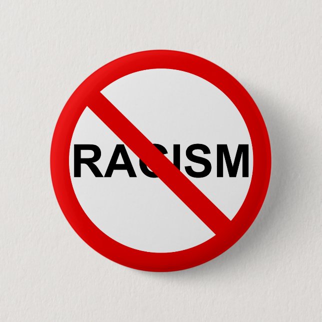 NO RACISM BUTTON (Front)