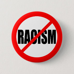 "NO RACISM" BUTTON