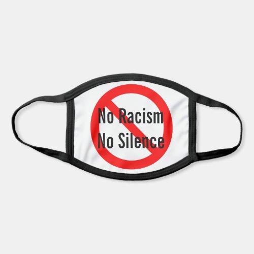 No Racism No Silence Intolerance Towards Racism Face Mask