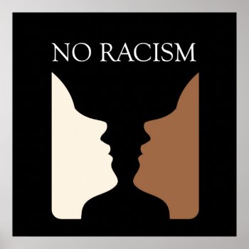 No Racism With Rubins Vase Poster by ShawlinMohd at Zazzle