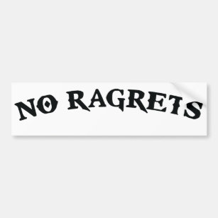 No Ragrets Mispelled Regrets Tattoo Bumper Sticker