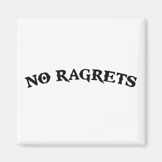 No Ragrets Mispelled Regrets Tattoo Magnet