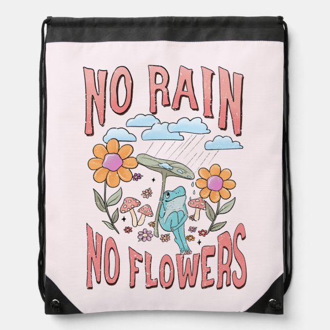 "No Rain, No Flowers" | Inspirational Floral Drawstring Bag (Front)