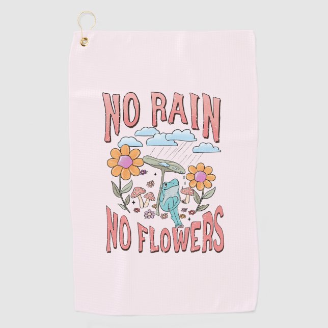 "No Rain, No Flowers" | Inspirational Floral Golf Towel (Front)