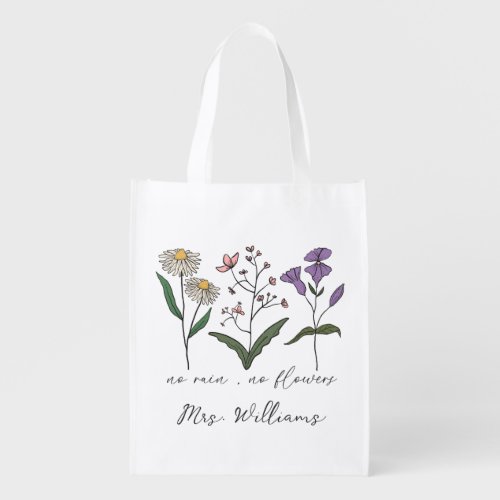 No Rain No Flowers Inspirational Grocery Bag