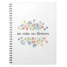 No Rain, No Flowers |