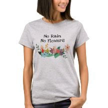 No rain, No flowers