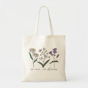 No Rain No Flowers Tote Bag