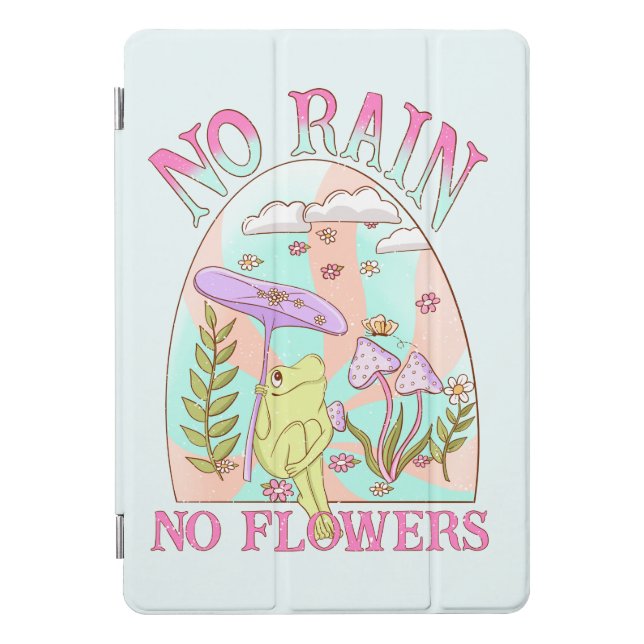 No Rain, No Flowers – Vibrant Floral & Mushroom iPad Pro Cover (Front)