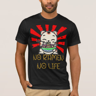 No Ramen No Life T-Shirt