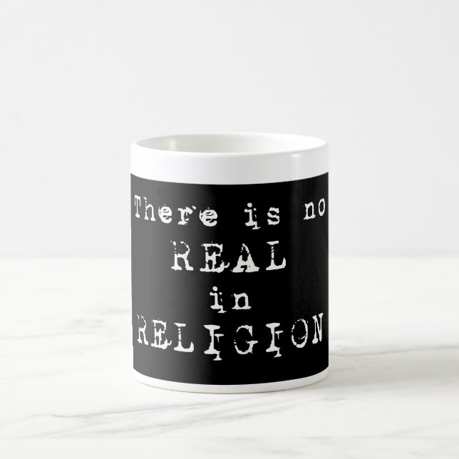 No REAL in RELIGION - Coffee Mug (Center)