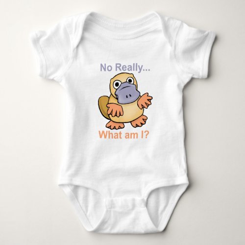 No Really What am I Platypus Baby Bodysuit