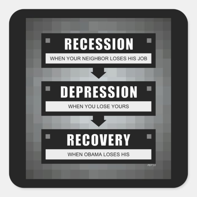No Recovery With Obama Square Sticker (Front)