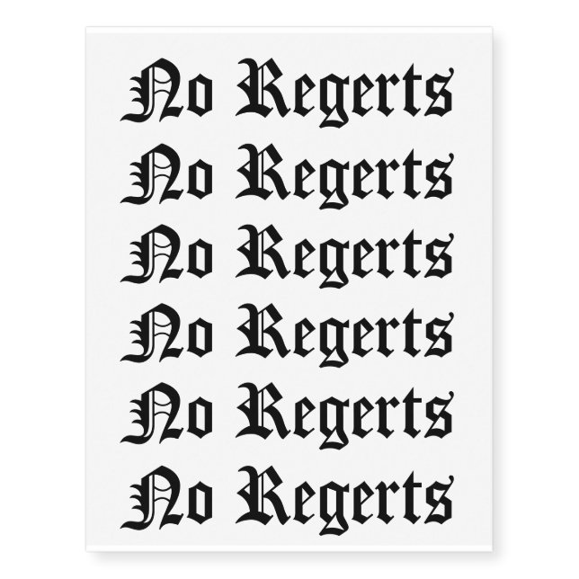 No Regerts Funny Tattoo Bad Spelling Humor Redneck (Front)