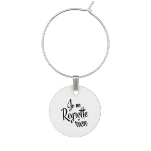 No Regrets French Je ne Regrette Rien Wine Glass Charm