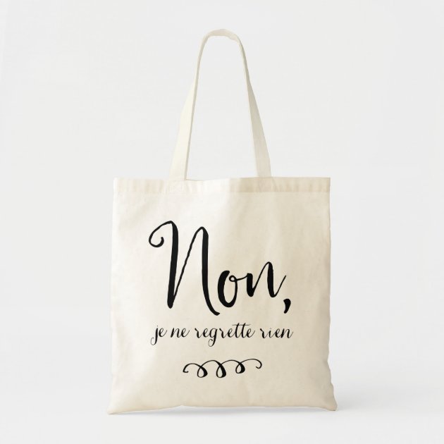 No Regrets Inspiratioinal French Quote Tote Bag Zazzle