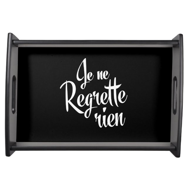 No Regrets Je ne Regrette Rien Serving Tray (Front)