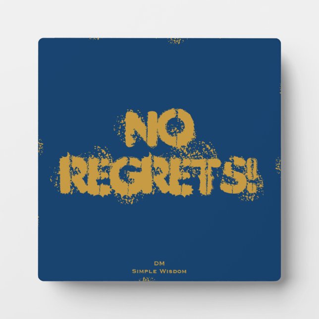'No Regrets' quota Plaque (Front)