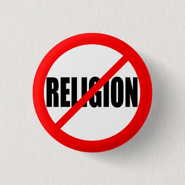"NO RELIGION" PINBACK BUTTON (Front)