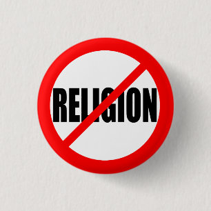 "NO RELIGION" PINBACK BUTTON