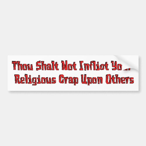 No Religious Crap Bumper Sticker