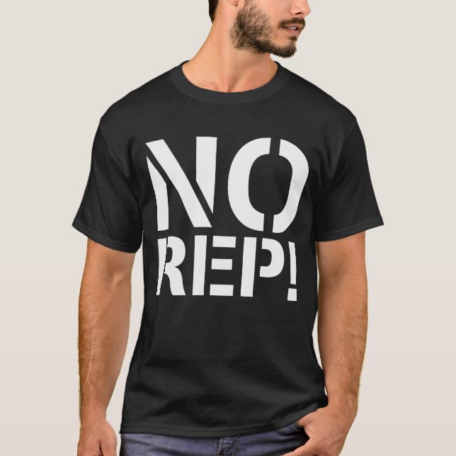 NO REP T-Shirt (Front)