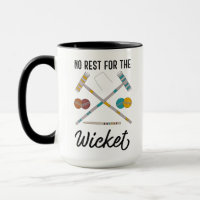 No Rest for the Wicket Funny Croquet Themed