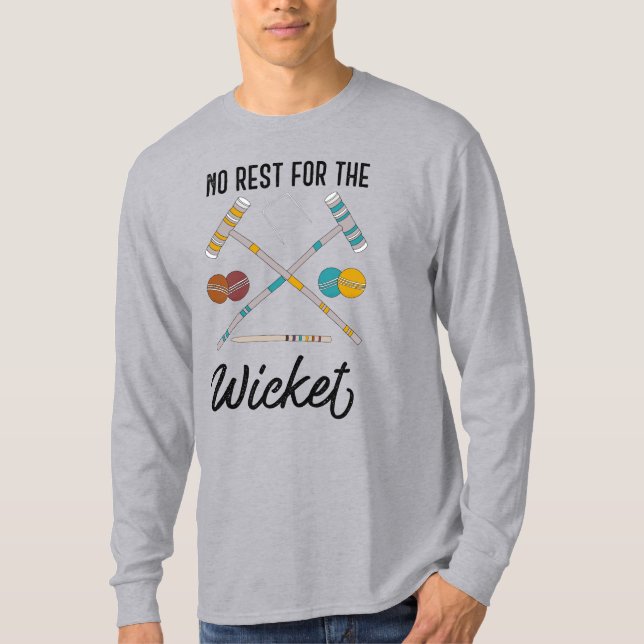 No Rest for the Wicket Funny Croquet Themed T-Shirt (Front)