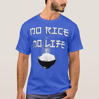 No Rice No Life T-Shirt