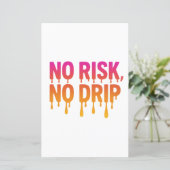 No Risk, No Drip – Motivational Drip Text (Standing Front)