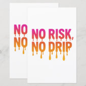 No Risk, No Drip – Motivational Drip Text (Front/Back)