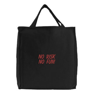 no risk, no fun! embroidered tote bag