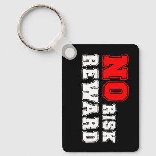 No Risk No Reward Motivational Quote Design Keychain