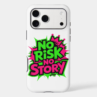 No Risk No Story iPhone 17 Pro Max Case