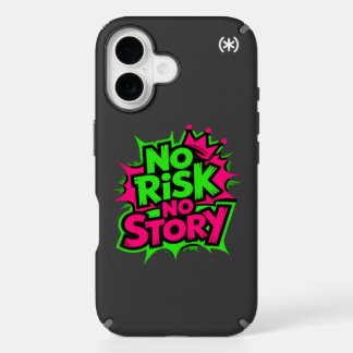 No Risk No Story iPhone 16 Case