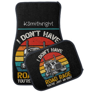 No Road Rage, You're Just Idiot Car Floor Mat